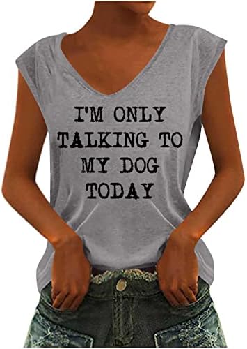 Ben Sadece Bugün Köpeğimle Konuşuyorum T-Shirt, Kadın Köpek Anne Komik Mektup Baskı Tankı Üstleri Kısa Kollu Grafik